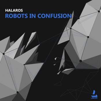 Halaros Robots in Confusion - Original Mix