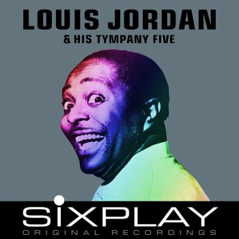 Louis Jordan & His Tympany Five Saturday Night Fish Fry - Parts 1 & 2