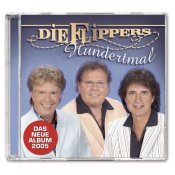 Die Flippers Die Liebe lebt