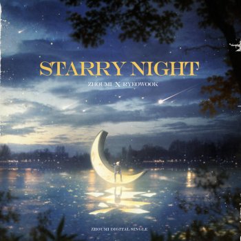ZHOUMI feat. RYEOWOOK Starry Night (With RYEOWOOK) - Korean Version