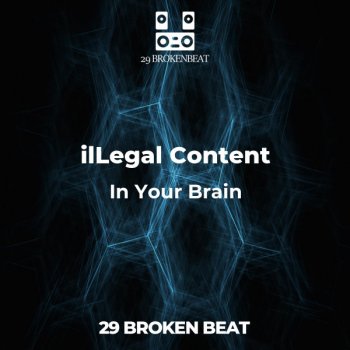 ilLegal Content In Your Brain