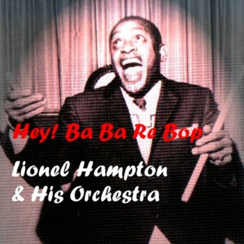 Lionel Hampton And His Orchestra Empty Glass