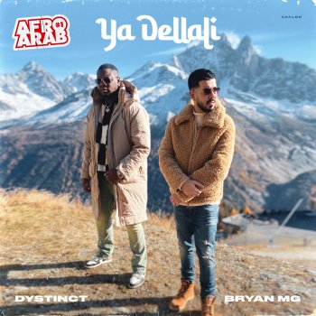 DYSTINCT feat. Bryan Mg Ya Dellali (Afro Arab #1) (feat. Bryan Mg)