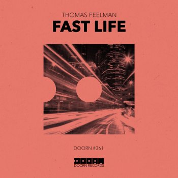 Thomas Feelman Fast Life (Extended Mix)