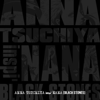 ANNA TSUCHIYA inspi' NANA(BLACK STONES) 黒い涙