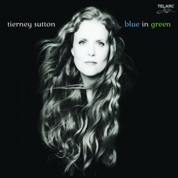 Tierney Sutton Blue In Green