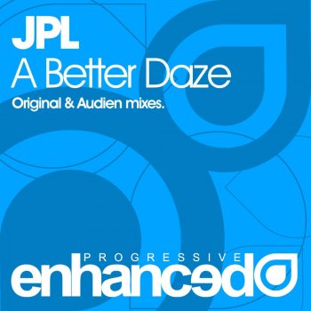JPL A Better Daze - Original Mix