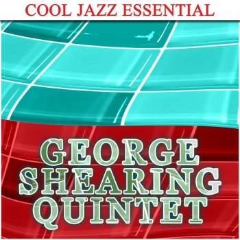 George Shearing Quintet I'm Gonna Laugh You Right Outta My Life