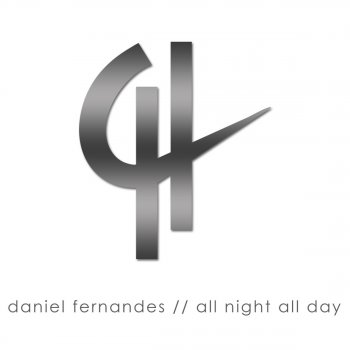 Daniel Fernandes All Night All Day