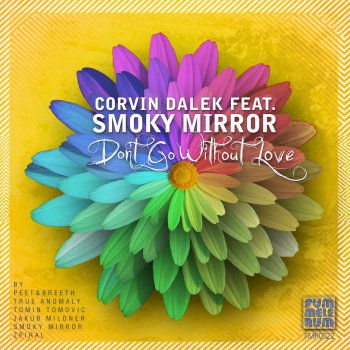 Corvin Dalek feat. Smoky Mirror Don't Go Without Love - Wunderbar Mix