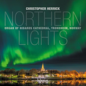Christopher Herrick The Sun Is Rising in the East, Op. 11 No. 13