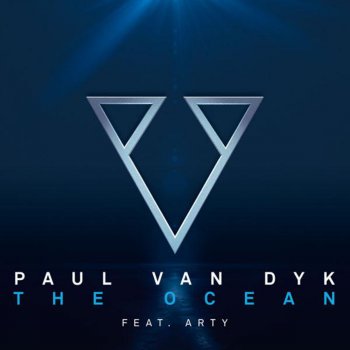 Paul van Dyk feat. Arty The Ocean