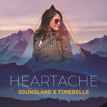 Soundland feat. Timebelle Heartache