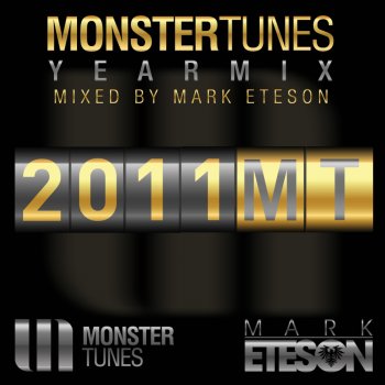 Mark Eteson Monster Tunes Yearmix 2011 (Mixed by Mark Eteson) [Continuous DJ Mix]
