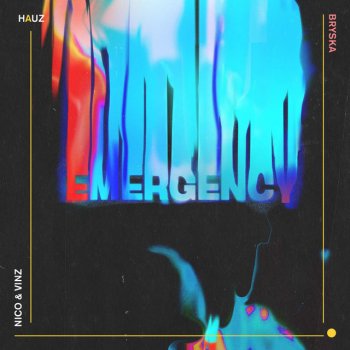 HAUZ feat. Nico & Vinz & bryska Emergency