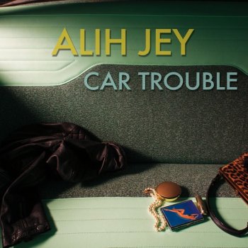 Alih Jey Car Trouble