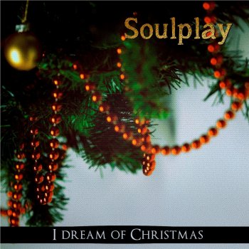 Soulplay I Dream of Christmas