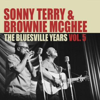 Sonny Terry & Brownie McGhee I Ain't Gonna Be Your Dog No More