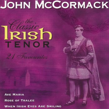 John McCormack The Lily of Kilarney