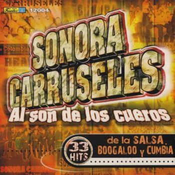 Sonora Carruseles feat. Harold Pelaez Repica el Tambó