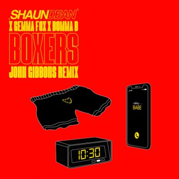 Shaun Dean feat. Gemma Fox, Bomma B & John Gibbons Boxers - John Gibbons Extended Remix