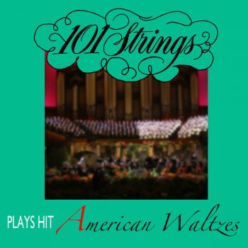 101 Strings Orchestra Missouri Waltz