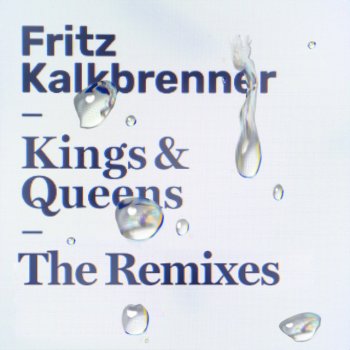 Fritz Kalkbrenner Kings & Queens (Ruede Hagelstein's From the Other Side of Town Remix) [Edit]