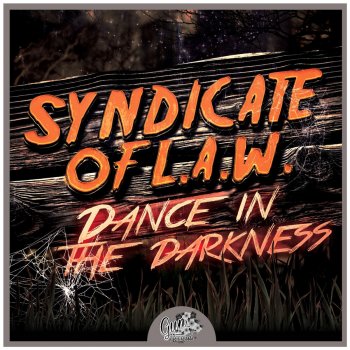 Syndicate of Law Dance in the Darkness (Radio Edit)