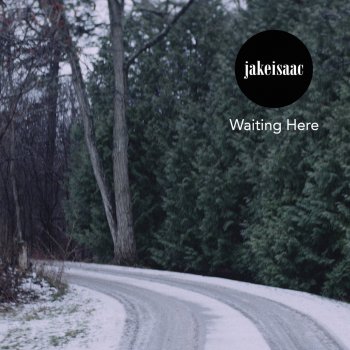 Jake Isaac Waiting Here (Zwette Radio Edit)