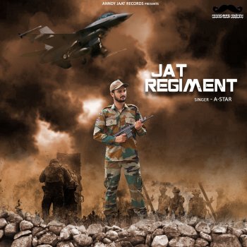A-Star feat. Anndy Jaat Jat Regiment  (feat. Anndy Jaat)