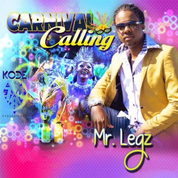 Mr. Legz Carnival Calling