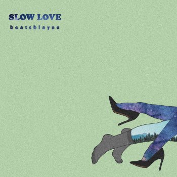 Beatsblayne Slow Love