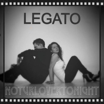 Legato Not Ur Lover Tonight