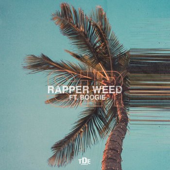SiR feat. Boogie Rapper Weed