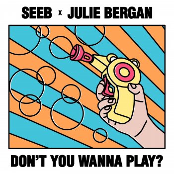Seeb feat. Julie Bergan Don't You Wanna Play?