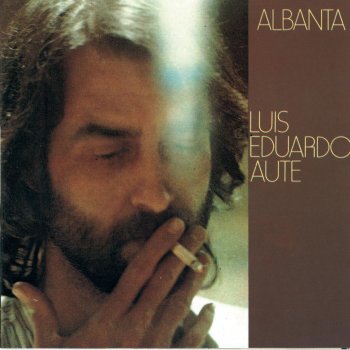Luis Eduardo Aute Albanta (Remasterizado)