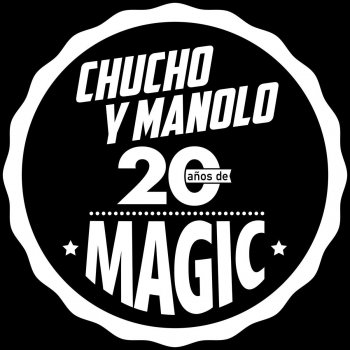 Chucho feat. Manolo Magic 2019