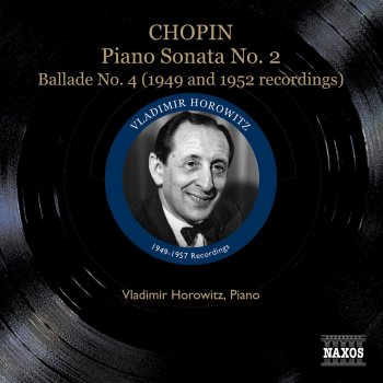 Frédéric Chopin feat. Vladimir Horowitz Piano Sonata No. 2 in B-Flat Minor, Op. 35, "Funeral March": IV. Finale: Presto
