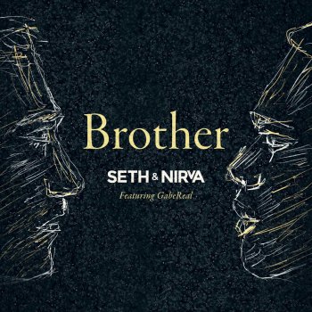 Seth & Nirva feat. Gabe Real Brother (Open Up Our Eyes)