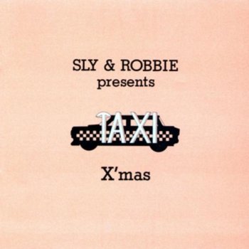 Sly & Robbie (Medley) Taxi X'Mas