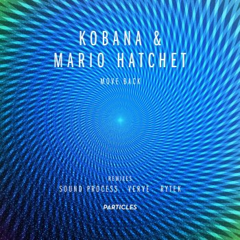 Kobana feat. Mario Hatchet Move Back (Verve Remix)