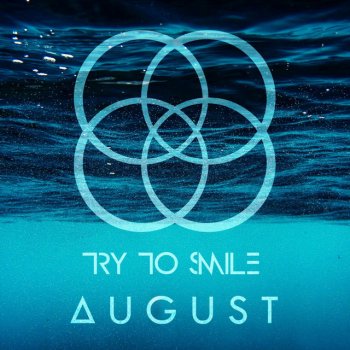 August Try to Smile