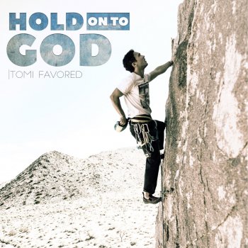 Tomi Favored feat. Seyi Alesh Hold on to God