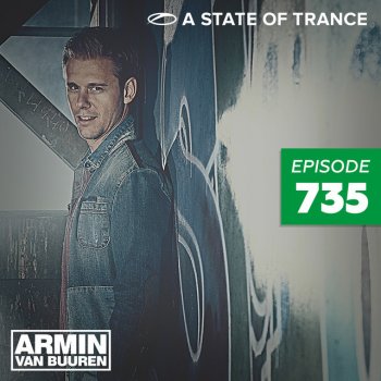Armin van Buuren A State Of Trance (ASOT 735) - This Week's ASOT Radio Classic