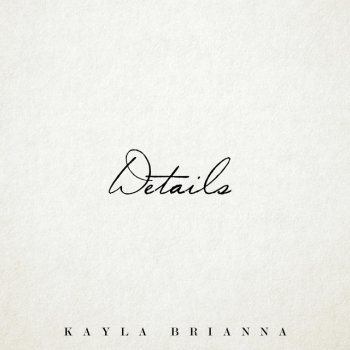 Kayla Brianna Details