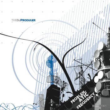 The DJ Producer The Signal 2007 (Producer's weird energy mix)