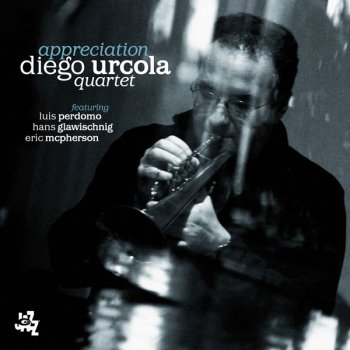 Diego Urcola Woody’n Diz (to Woody Shaw & Dizzy Gillespie)