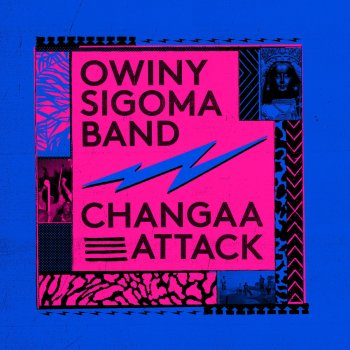 Owiny Sigoma Band Changaa Attack - The Invisible Remix