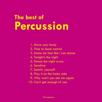 percussion Can't Get Enough of You