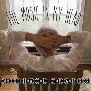 Michael Franks The Music in My Head